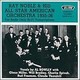 Buy : Ray Noble & His All Star American Orchestra: 1935-1936 (For Radio Only Hi-Fi Transcriptions)