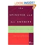 The Spinster and Her Enemies: Feminism and Sexuality, 1880-1930