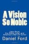 A Vision So Noble