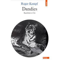Dandies. Baudelaire et Cie