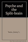 Psyche and the split-brain