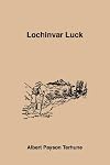 Lochinvar Luck