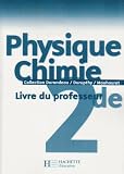 Physique Chimie 2e : Livre du professeur