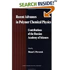  Recent Advances in Polymer Chemical Physics: Contributions of the Russian Academy of... by Dunsan C Prevorsek