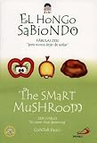 The Smart Mushroom/El Hongo Sabiondo (Zeri Fables)