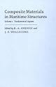 Composite Materials in Maritime Structures: Fundamental Aspects Vol 1 (Cambridge Ocean Technology): Fundamental Aspects v. 1 (Cambridge Ocean Technology Series)