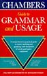 Chambers Complete Guide to English Grammar and Usage