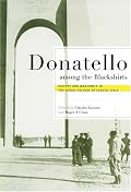 Donatello Among The Blackshirts: History And Modernity In The Visual Culture Of Fascist Italy