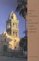 Loreto, Baja California: First Mission and Capital of Spanish California