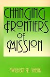 Changing Frontiers of Mission (American Society of Missiology Series)