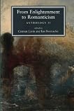 From Enlightenment to Romanticism: Anthology Pt. 2