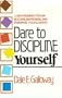 Dare to Discipline Yourself