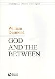 God and the Between (Illuminations - Theory & Religion) (Illuminations: Theory & Religion)