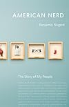 American Nerd: The Story of My People