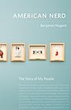 American Nerd: The Story of My People