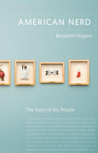 Books: American Nerd. The Story of My People