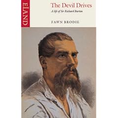 The Devil Drives: A Life of Sir Richard Burton