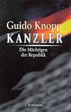 Produkt-Bild: Kanzler. Die M&auml;chtigen der Republik