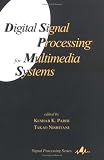 Digital Signal Processing for Multimedia Systems (Signal Processing (Marcel Dekker, Inc.), 1.) Image of Digital Signal Processing for Multimedia Systems (Signal Processing (Marcel Dekker, Inc.), 1.)