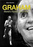Graham : world's fastest blind man!