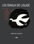 Les Emaux de Ligug� : d'apr�s Georges...