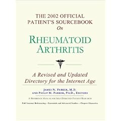 The 2002 Official Patient's Sourcebook on Rheumatoid Arthritis