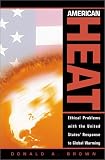 American Heat: Ethical Problems with the United States Response to Global Warming (Studies in Social, Political, and Legal  Philosophy)
