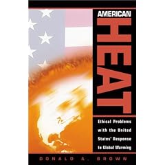 American Heat: Ethical Problems with the United States' Response to Global Warming (Studies in Social, Political, and Legal  Philosophy)