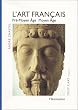 L'Art fran�ais, tome 1 : Pr�-Moyen �ge, Moyen �ge