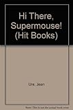 Hi there, Supermouse!
