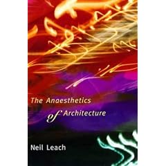 The Anaesthetics of Architecture