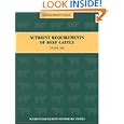 Nutrient Requirements of Beef Cattle: Seventh Revised Edition: Update 2000 (Nutrient Requirements of Domestic Animals: A... by  Subcommittee on Beef Cattle Nutrition, Committee on Animal Nutrition, and National Research Council