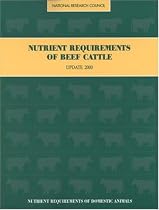 Nutrient Requirements of Beef Cattle: Seventh Revised Edition: Update 2000 (<i>Nutrient Requirements of Domestic Animals:</i> A Series)