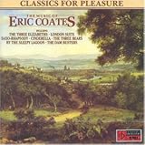 ｜The Music of Eric Coates