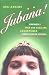 Book Jubana!: The Awkwardly True and Dazzling Adventures of a Jewish Cubana Goddess