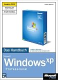 Microsoft Windows XP Professional, Das Handbuch, Ausgabe 2005, m. 2 CD-ROMs