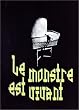 Le Monstre est vivant