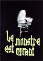 Le Monstre est vivant