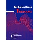 The Indian Ocean Tsunami (Balkema: Proceedings and Monographs in Engineering, Water and... by  Tad S. Murty, U. Aswathanarayana, and N. NIRUPAMA
