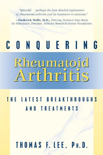 conquering rheumatoid arthritis the latest breakthroughs and treatments