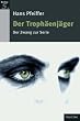 Der Troph�enj�ger: Der Zwang zur Serie