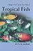 Book Your First Tropical Fish (Your First...series)