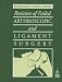 Book Revision of Failed Arthroscopic and Ligament Surgery