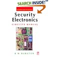 Security Electronics Circuits Manual (Newnes Circuits Manual)... by R M MARSTON