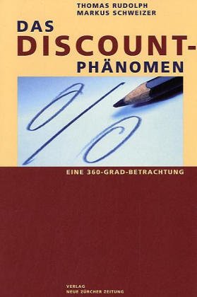 Das Discount-Phänomen. Eine 360-Grad-Betrachtung