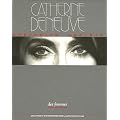 Catherine Deneuve : Portraits choisis