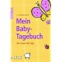 Mein Baby-Tagebuch: Die ersten 365 Tage