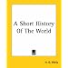 A Short History Of The World