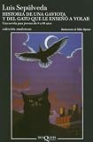 Historia de Una Gaviota y del Gato Que Le Enseno a Volar (Coleccion Andanzas)
