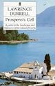 Prospero's Cell: Guide to the Landscape and Manners of the Island of Corfu